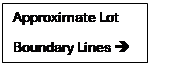 Text Box: Approximate Lot
Boundary Lines �
